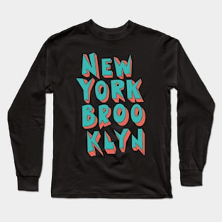 Vibrant Brooklyn: Embrace the Bold Spirit of NYC's Hip Heart Long Sleeve T-Shirt